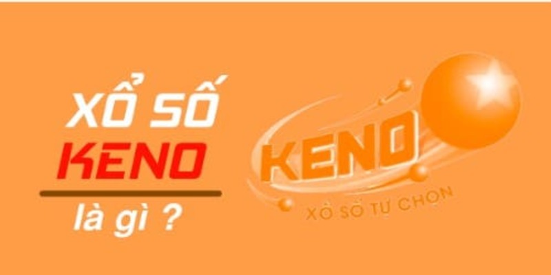 Tìm hiểu thông tin cơ bản xổ số keno là gì? Tìm hiểu thông tin cơ bản xổ số keno là gì?